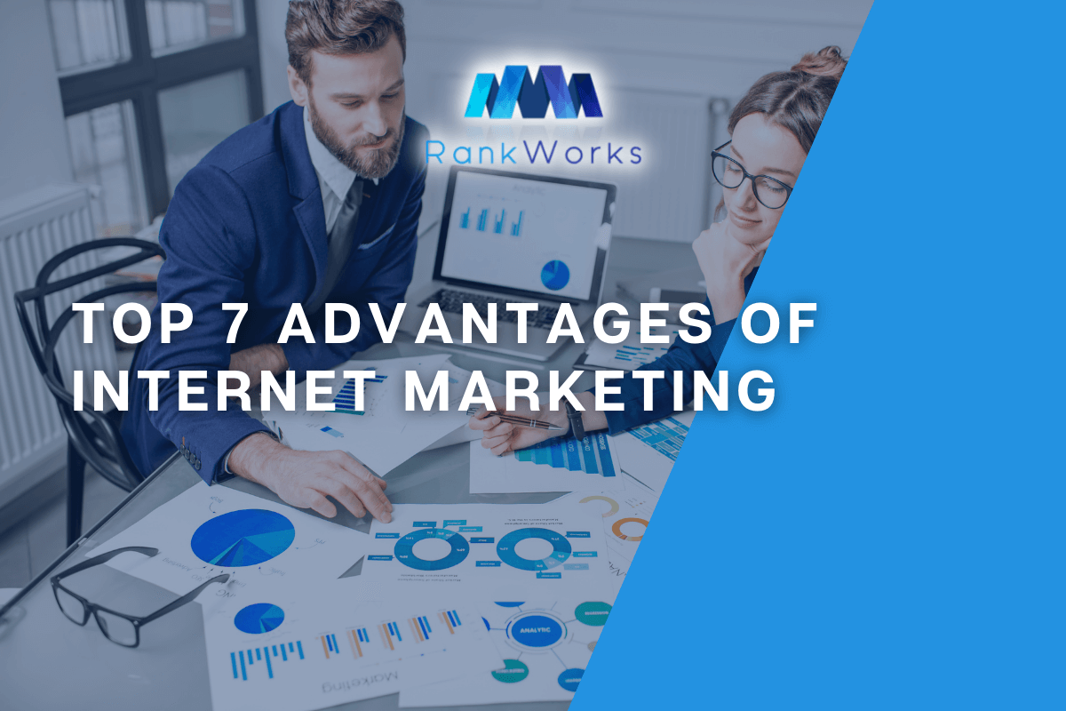 Featured image for “Top 7 Advantages of Internet Marketing in 2022”